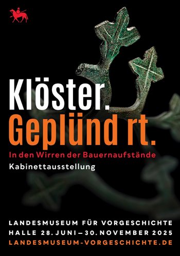 Das Titelmotiv der Ausstellung ›Klöster. Geplündert. In den Wirren der Bauernaufstände‹. © Landesamt für Denkmalpflege und Archäologie Sachsen-Anhalt, Klaus Pockrandt.