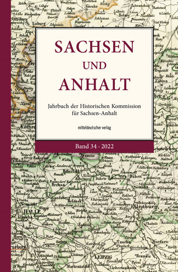 Sachsen und Anhalt 34, 2022. © Mitteldeutscher Verlag.
